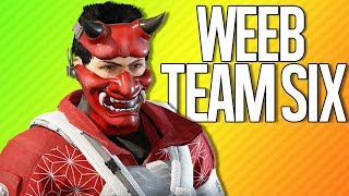 WEEB TEAM SIX | Rainbow Six Siege