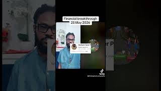 Financial breakthrough 25 May 2026