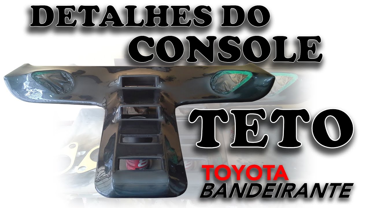 Projeto de Console de Teto para Toyota Bandeirante