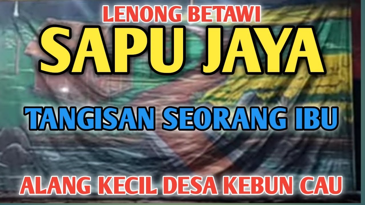 TANGISAN SEORANG IBU || LENONG SAPU JAYA || ALANG  KECIL DESA KEBUN CAU TELUK NAGA TANGERANG BANTEN