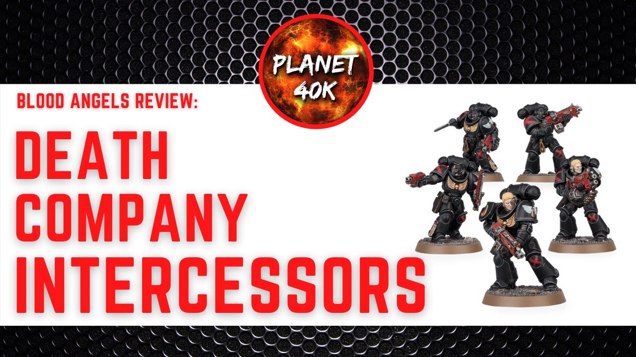 Warhammer 40K Blood Angels Death Company Intercessors Video Review And  Images