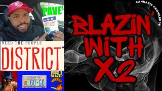 Pave from District Cannabis Had Me STUCK 😵 | Strain Review by Blazin’ with X2