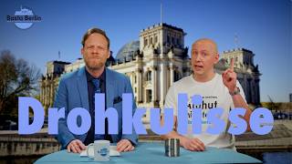 Basta Berlin (318) – Drohkulisse