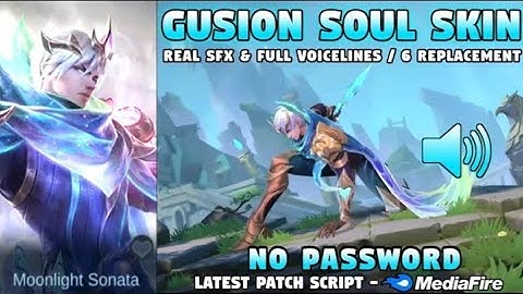 Gusion soul revelation skin script [NO PASSWORD][media fire] 🔥🔥 enjoy