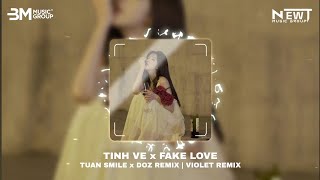Tinh Vệ & Fake Love - Tuan Smile & Doz Remix Nhạc Remix Trung Hoa Cực Cuốn 2024