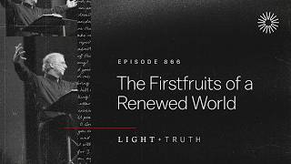 The Firstfruits of a Renewed World