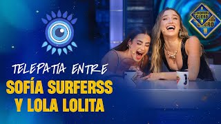 La telepatía entre Sofía Surferss y Lola Lolita - El Hormiguero Resimi