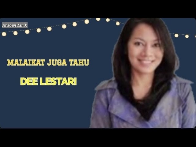 Malaikat Juga Tahu - Dewi Dee Lestari | Lirik Lagu Indonesia class=
