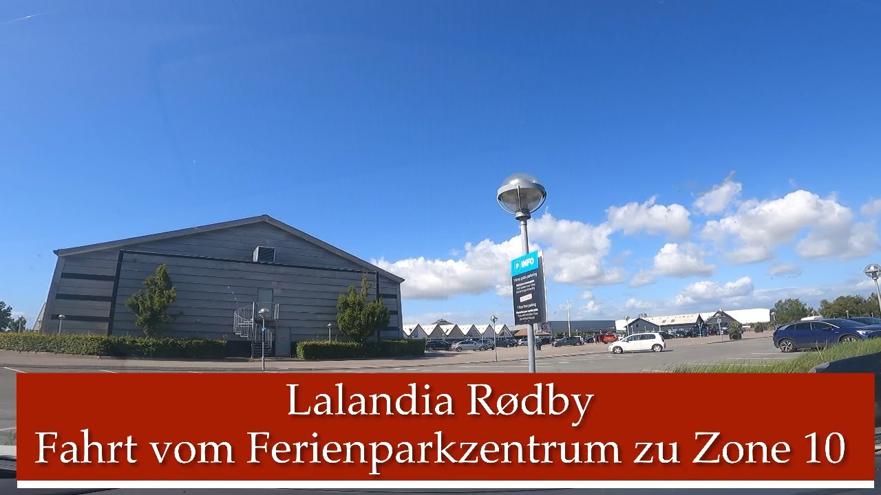 Lalandia Rødby Fahrt vom Ferienparkzentrum zur Zone 10 - YouTube