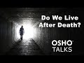 OSHO: Do We Live After Death? (Preview)