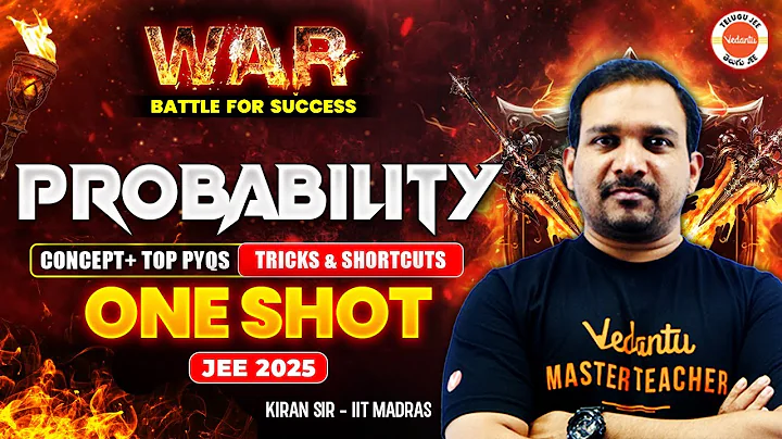 Probability - Oneshot | Concept + Top PYQs 2024 | Tricks & Shortcuts | JEE 2025 | Kiran Sir