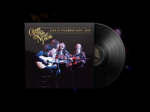 Crosby, Stills, Nash &amp; Young - Our House (Live at Fillmore East, 1969) [2024 Mix]