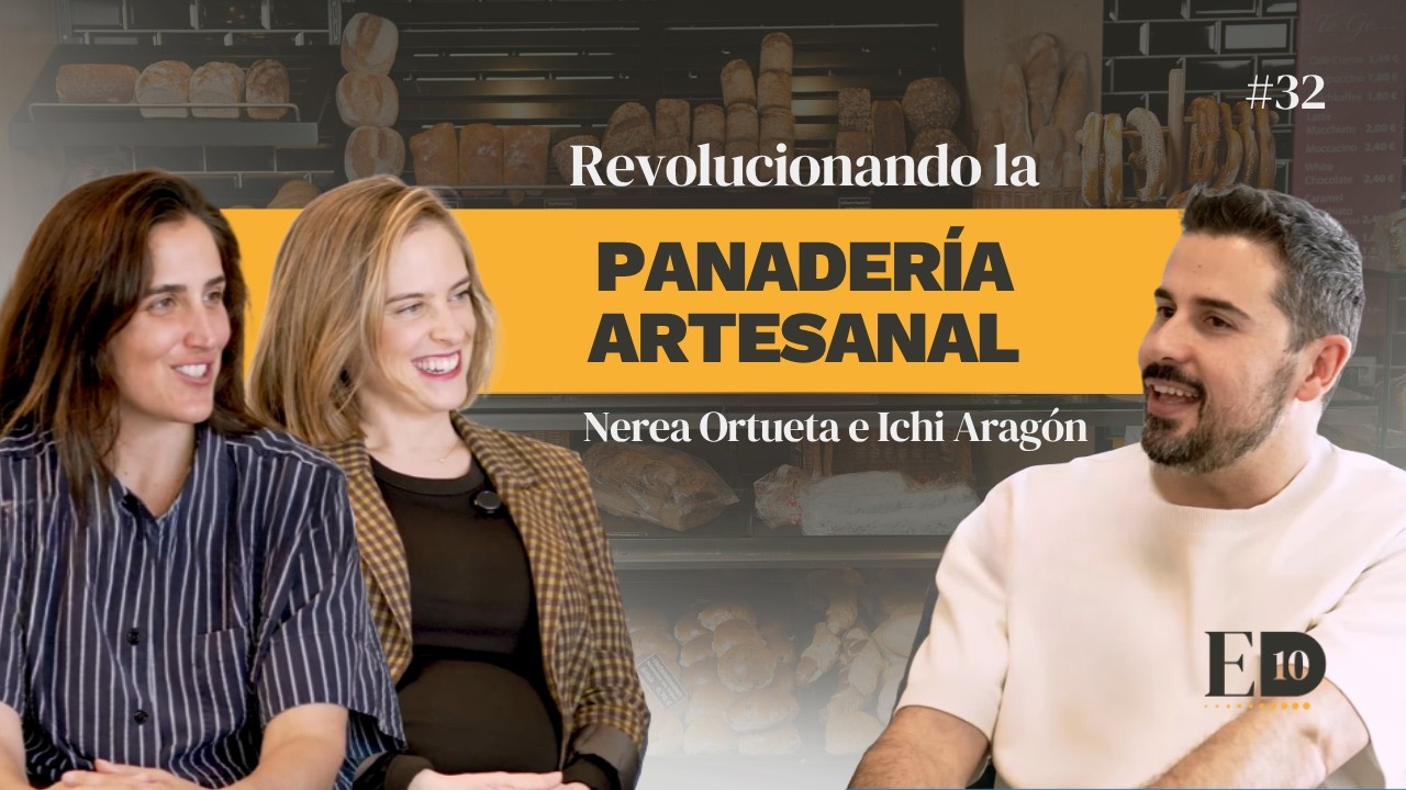 🥖 Madreamiga: cómo escalar una panadería artesanal | Nerea Ortueta e Ichi Aragón | EmprenD10 #32