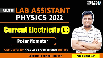 RSMSSB Lab Assistant physics classes | current Electricity L - 3 |Potentiometer | Kapil sir