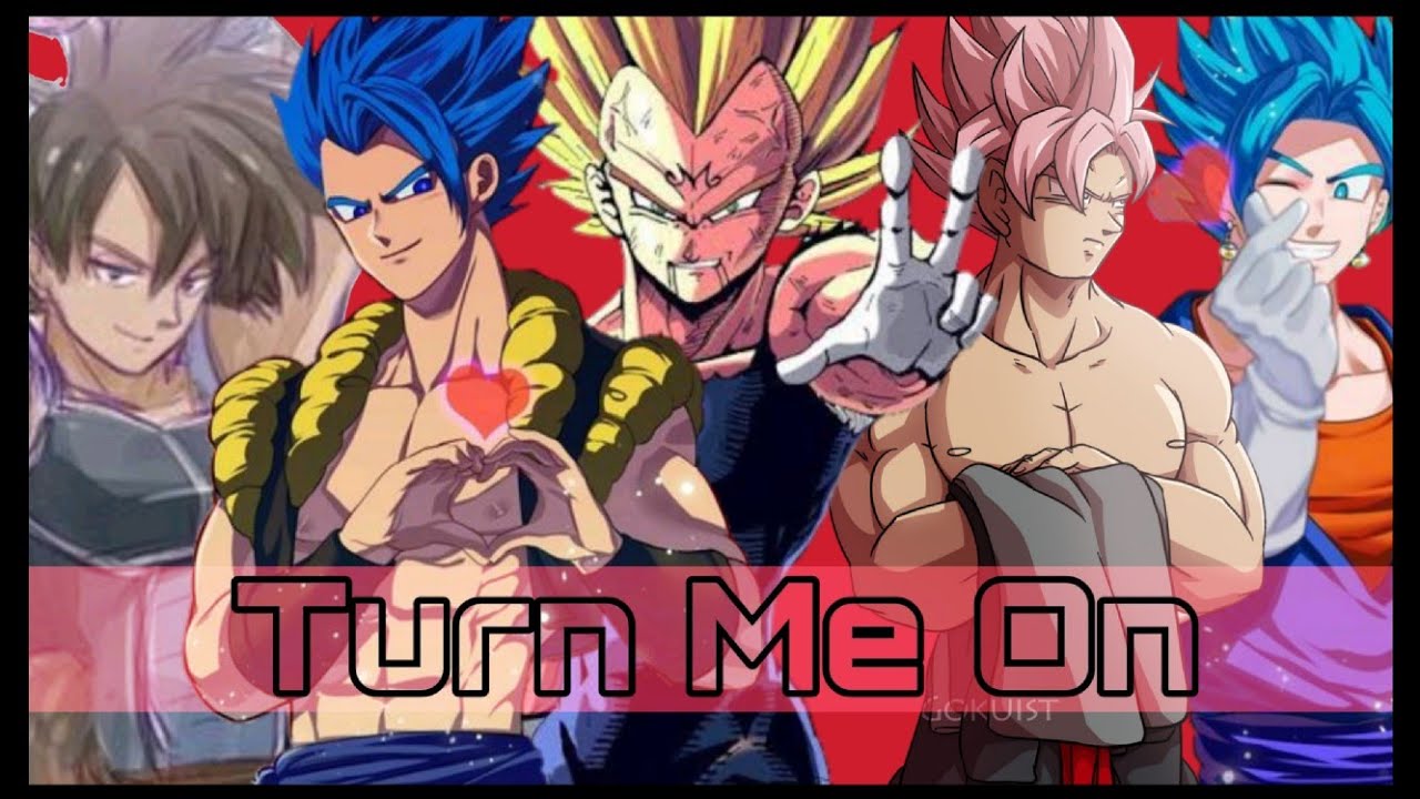 Saiyajins Boy DBS ♡|| Turn Me On