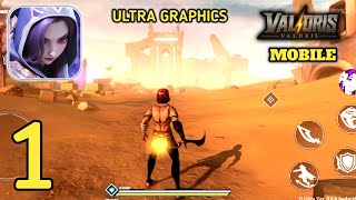 Valoris - Mobile Gameplay Walkthrough - Ultra Graphics Android,Ios Part 1