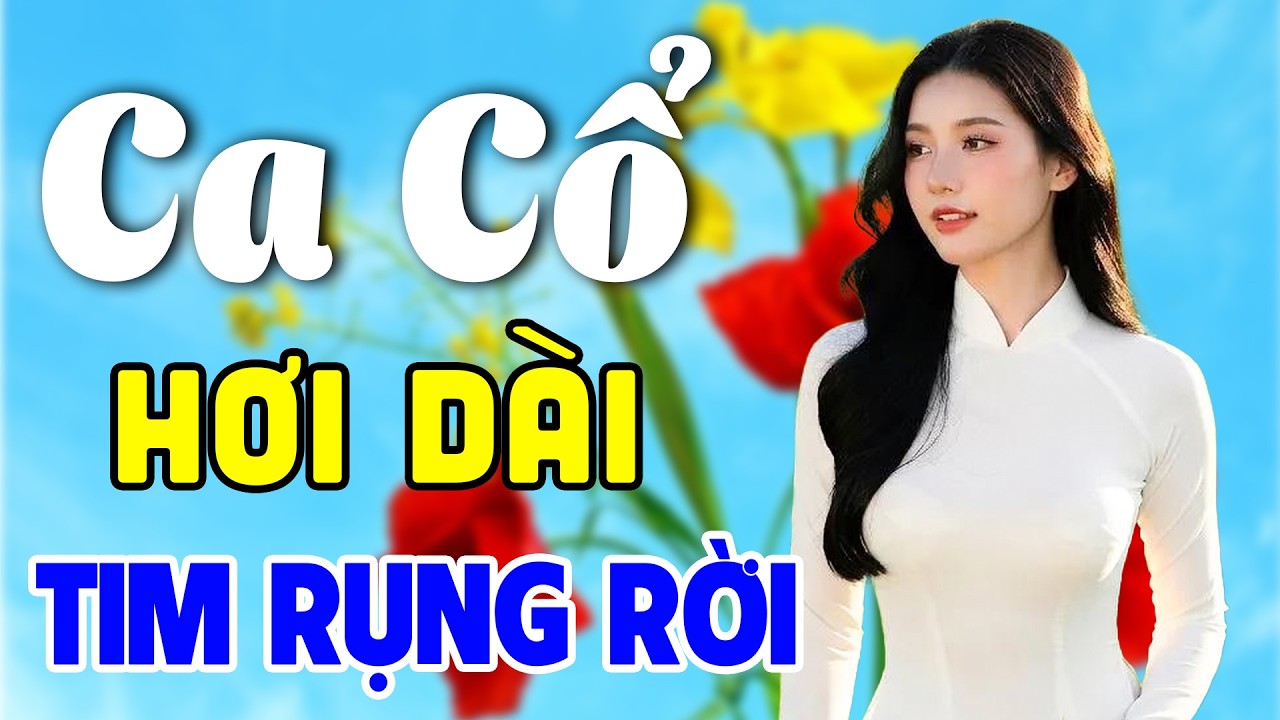 Vừa Nằm Vừa Nghe Ca Cổ Hơi Dài Ru Ngủ Êm Tai - Ca Cổ Cải Lương Xưa TIM RỤNG RỜI | Ca Cổ Tân Thời