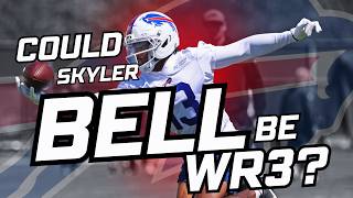 Could SKYLER BELL become the BILLS WR3 with a strong training camp?!