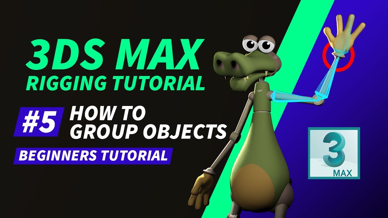 3D Rigging Tutorial For Beginners | #5 How to Group Objects in 3ds Max ...