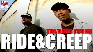 Ride & Creep By Tha Dogg Pound | InMyWordTV