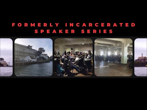 Formerly Incarcerated Speakers Series Introduction
