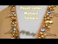 Payet leher mutiara terbaru | RyAna Beading | Tutorial payet