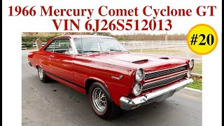 #20 — 1966 Mercury Comet Cyclone GT 2-Door Hardtop, VIN 6J26S512013