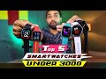 Top 5 Smartwatches Under ₹3000 Best Feature Fitness Smartwaches under 3k 🔥