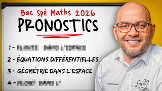 Mes PRONOSTICS BAC 2026 en SPÉ MATHS (à connaitre)
