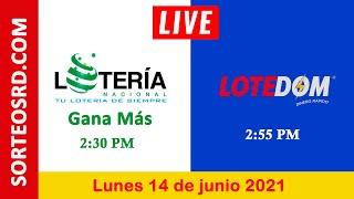 Lotería Nacional Gana Más y LOTEDOM en VIVO │ Lunes 14 de junio 2021 – 2:30 P.M.