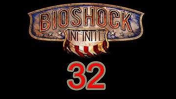 BioShock Infinite walkthrough part 32 let