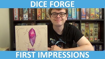 Dice Forge - First Impressions