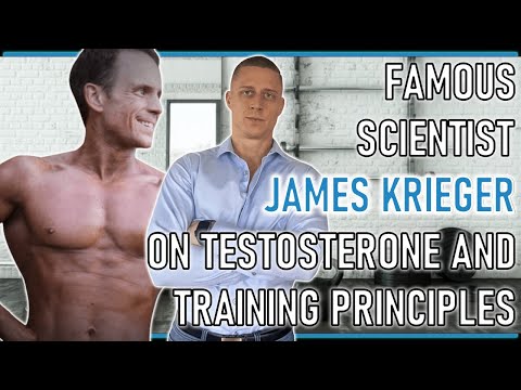 Famous scientist James Krieger on testosterone and training principles