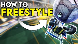 How To FREESTYLE In ROCKET LEAGUE | Freestyling Tutorial + Tips