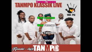 TANMPO KLASSIK LIVE  - Tanmpo / Karaoké~~ély@