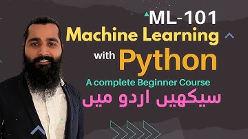 Machine Learning with Python | Crash Course | ML-101 | اردو