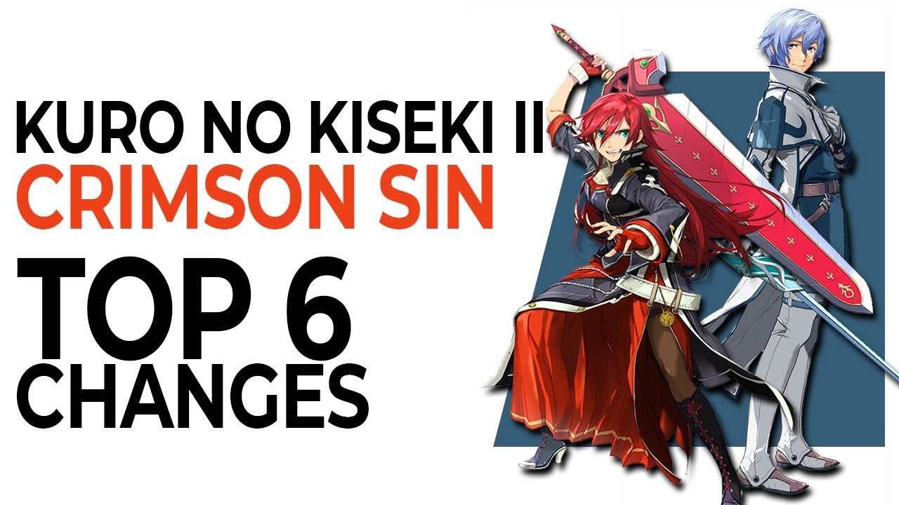 The TOP 6 CHANGES I Want in Kuro no Kiseki 2