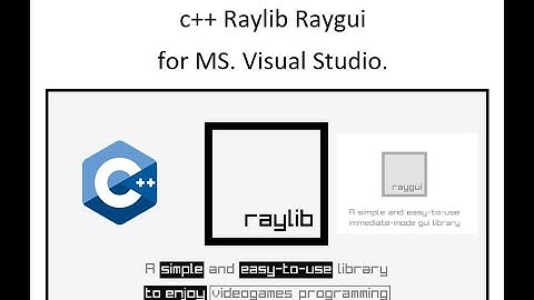 c++ Raylib Raygui template generator and  Raylib Raygui installer for Visual Studio