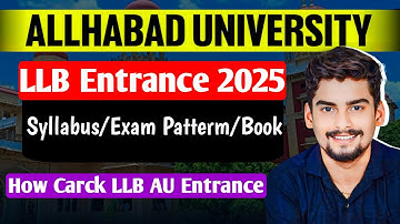 Allahabad University LLB Entrance 2025 । Syllabus/Exam Patterm / Book How Carck LLB AU Entrance
