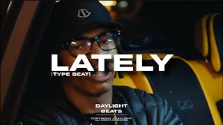 (FREE) Lil Baby Type Beat - "Lately" | Free Type Beat | Rap/Trap Instrumental 2024