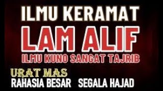 LAM ALIF,  Ilmu Keramat, Pembangkit Urat Mas, Kajian Melayu Kuno