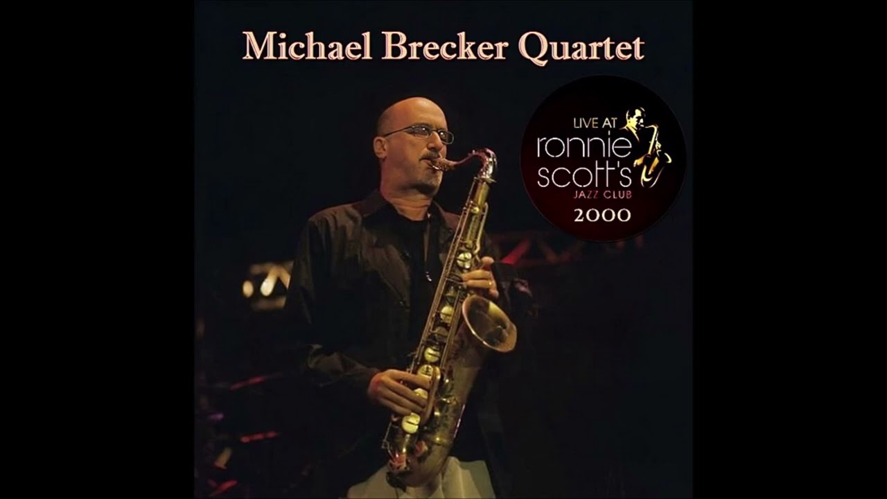 Obejrzyj Michael Brecker Quartet Live at Ronnie Scott's Jazz Club, London, England - 2000 (audio only) w YouTube Obejrzyj Michael Brecker Quartet Live at Ronnie Scott's Jazz Club, London, England - 2000 (audio only) w YouTube