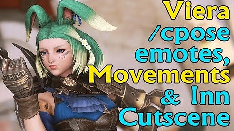 FFXIV Viera cpose Emotes, Movements and Inn cutscene