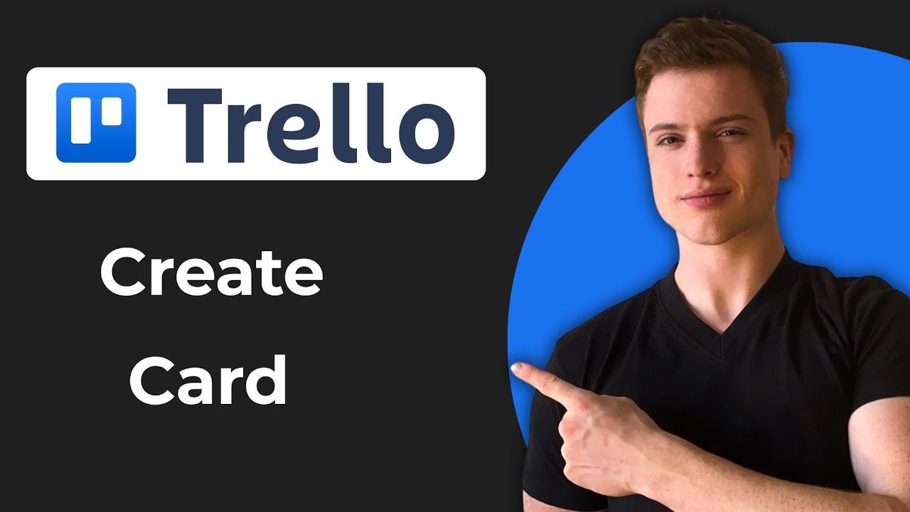 Как создать карточку в Trello (полное руководство)