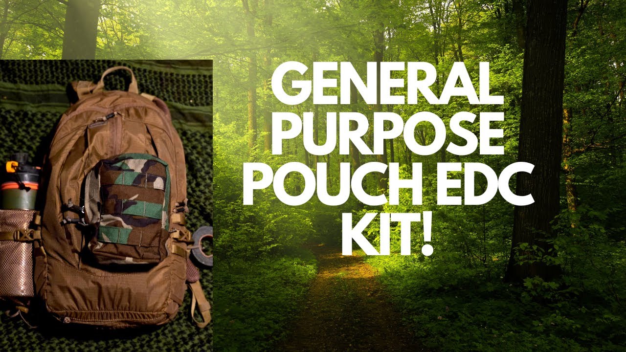 General Purpose Pouch EDC Kit!