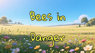 Look 6 Unit 2 Writing Bees in Danger