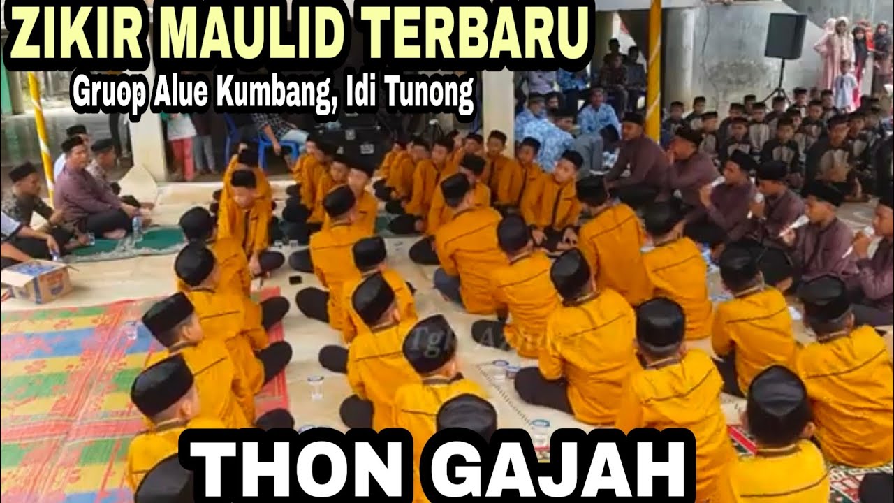 ZIKIR ACEH MAULID NABI || THON GAJAH || ALUE KUMBANG