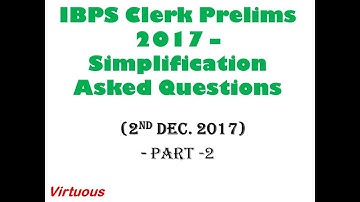 Simplification Questions Asked in IBPS Clerk Prelims 2017 - 2nd December Shift (Part - 2)