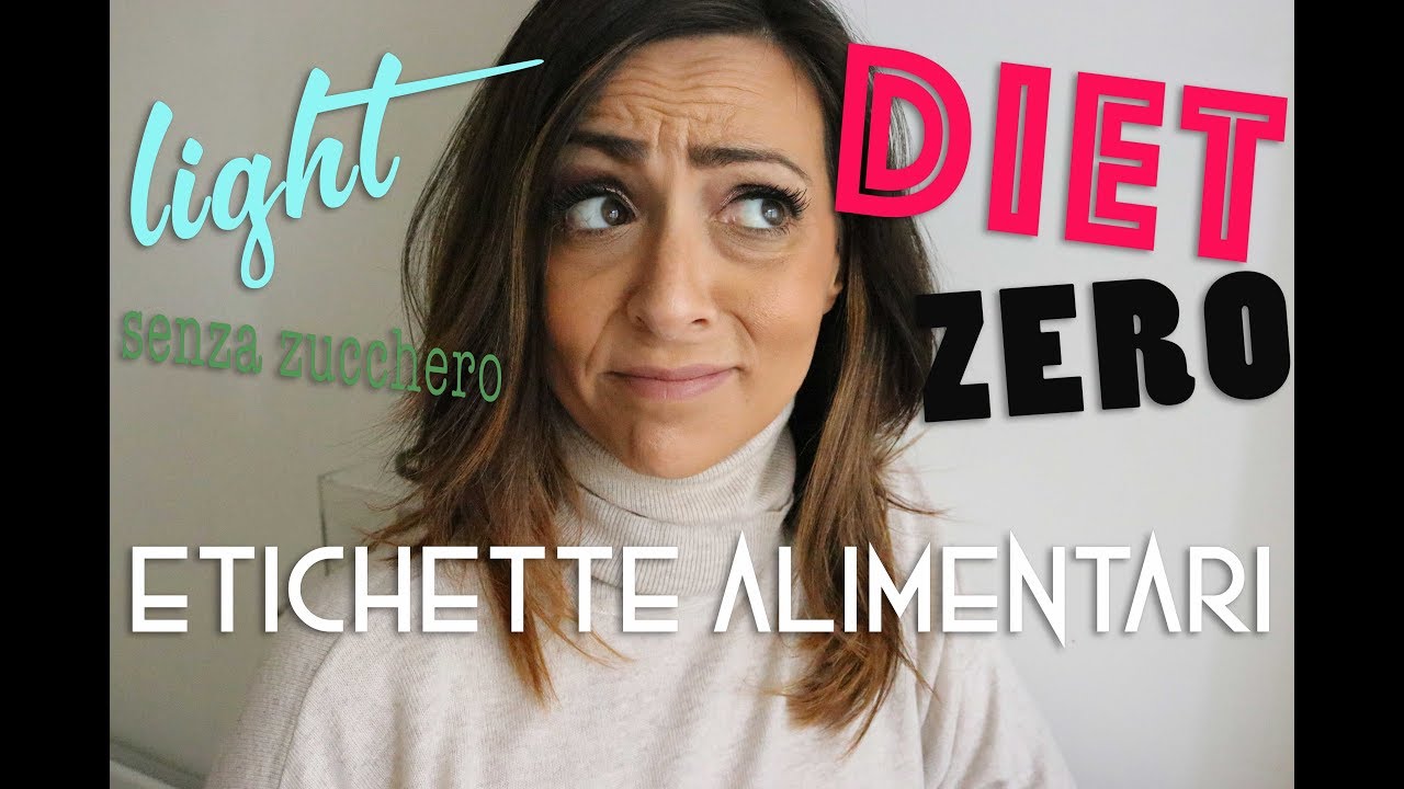 DIMAGRIRE VERAMENTE -  etichette alimentari | motivazione | AnnalisaSuperStar