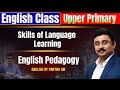 Skills of Language Learning | Upper Primary Tet English by Partha Sir | English Pedagogy | VSCE